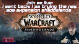 WoW Shadowlands Live Stream!