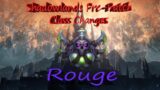 World Of Warcraft: Shadowlands Pre-Patch Class Changes – Rouge