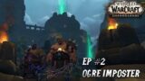 World of Warcraft: Shadowlands EP #2 | Ogre Imposter