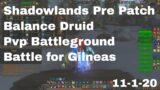 World of Warcraft Shadowlands Pre Patch Balance Druid Pvp Battleground, Battle for Gilneas, 11-1-20