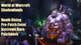 World of Warcraft: Shadowlands- Pre-Patch Event- Icecrown Rare Elite: Patchwerk