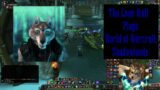 World of Warcraft: Shadowlands: Pre-Patchy Stuff!