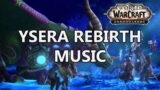 Ysera Rebirth Music – World of Warcraft Shadowlands