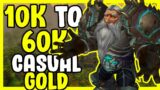 10k To 60k Casual Gold Farming In WoW Shadowlands – Gold Making Guide