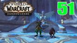 Let's Play: World of Warcraft Shadowlands | Hunter Leveling | EP. 51 | By the Archons Will