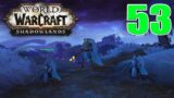 Let's Play: World of Warcraft Shadowlands | Hunter Leveling | EP. 53 | Paragon of Courage