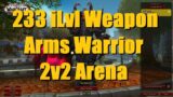 233 iLvl 2-Hander Arms Warrior / Holy Paladin 2v2 Arena (~1800 MMR) – WoW Shadowlands 9.0 PvP