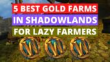 5 Best Farms for Lazy Gold Farmers in Shadowlands | Shadowlands Gold Farming