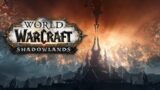 [#8] World of Warcraft: Shadowlands