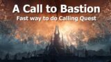 A Call to Bastion–Fast way to do Calling–WoW Shadowlands