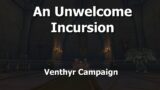 An Unwelcome Incursion–Venthyr Campaign–WoW Shadowlands