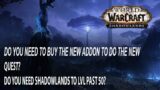 Do you need to buy wow ShadowLands
