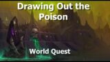 Drawing Out the Poison–World Quest–WoW Shadowlands