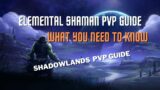 Ele Shaman Shadowlands 9.0.2 PVP Guide for LOW RATED Players | Find Out What You Need To Know!