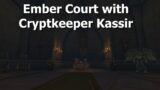 Ember Court with Cryptkeeper Kassir–WoW Shadowlands