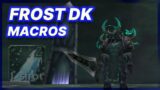 Frost DK PvP Macros (1 SHOT MACRO)  – Shadowlands Deathknight 9.0.2