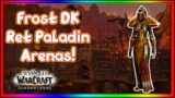 Frost DK/Ret Pally Arena – Frost DK PvP – WoW Shadowlands