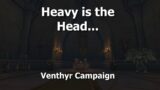 Heavy is the Head…–Venthyr Campaign–WoW Shadowlands