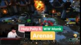Holy Pally 2v2 Arenas ( Holy/WW ) World of Warcraft Shadowlands PvP