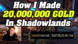 How I Made My SECOND 10,000,000g Goldcap In Shadowlands