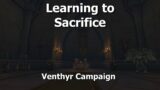 Learning to Sacrifice–Venthyr Campaign–WoW Shadowlands
