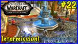 Let's Play World Of Warcraft, Shadowlands #22: Intermission!