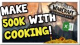 Make 500k-2 Million with Shadowlands Cooking! | Updated Spreadsheet | WoW Gold Making Guide