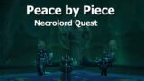 Peace by Piece–Necrolord Quest–WoW Shadowlands
