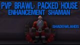 PvP Brawl: Packed House – Enhancement Shaman SHADOWLANDS