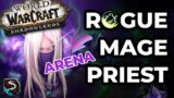 ROGUE MAGE PRIEST 3v3 (+ 2v2 bonus) | Shadowlands prepatch