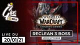 Raid MM S7 : Reclean 3 BOSS – World of Warcraft: Shadowlands