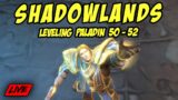SHADOWLANDS Leveling Paladin 50-52 | WoW: Shadowlands 9.0.2 Game Play