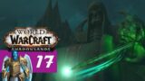 Seat of the Primus || WoW Shadowlands Let's Play – Part 17