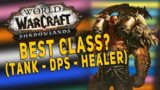 Shadowlands BEST CLASS RANKED (Tank – DPS – Healer) | Latest Spec Changes & Buffs – WoW