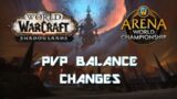 Shadowlands Class Balance PVP Changes