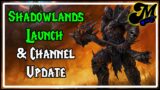 Shadowlands Launch Date & Channel Update