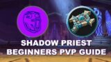 Shadowlands Shadow Priest Ultimate Beginners PVP Guide!