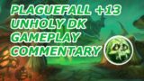 Shadowlands Unholy DK Plaguefall +13 Gameplay and Commentary