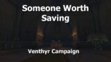 Someone Worth Saving–Venthyr Campaign–WoW Shadowlands