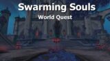 Swarming Souls–World Quest–WoW Shadowlands