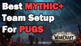 THE BEST TANK HEALER and DPS for MYTHIC PLUS PUG in WORLD OF WARCRAFT SHADOWLANDS