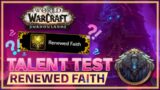 Talent Test: Renewed Faith (Shadowlands Patch 9.0.2)