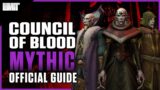 The Council of Blood Mythic Guide – Castle Nathria Raid – Shadowlands Patch 9.0