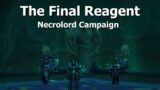 The Final Reagent–Necrolord Campaign–WoW Shadowlands