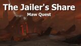 The Jailer's Share–Maw Quest–WoW Shadowlands