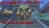The Temple of Courage The Path to Ascension PART 2 Shadowlands Storyline Quest Chain