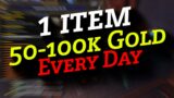 This Item Can Make You 50-100k Gold Every Day | Wow Shadowlands Gold Making Farming Guide