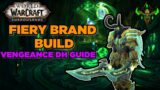 Vengeance DH Guide Shadowlands 9.0  Quick + Easy // Fiery Brand Build // Mythic + Tanking