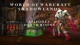 WORLD OF WARCRAFT: SHADOWLANDS: DEFINITIVE EDITION EPISODE I