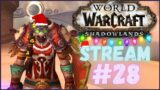WOW SHADOWLANDS STREAM – 28 / Walkthrough no commentary. Shadowlands World of Warcraft Gameplay